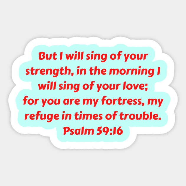 Bible Verse Psalm 59:16 Sticker by Prayingwarrior